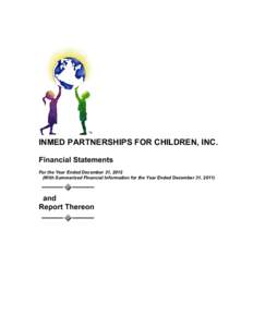 INMED PARTNERSHIPS FOR CHILDREN, INC. Financial Statements For the Year Ended December 31, 2012 (With Summarized Financial Information for the Year Ended December 31, and