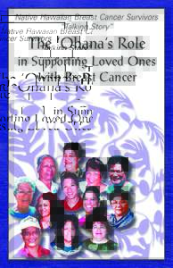 Native Hawaiian Breast Cancer Survivors “Talking Story” The ‘Ohana’s Role in Supporting Loved Ones with Breast Cancer