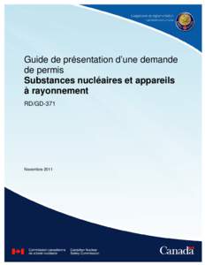 Guide de présentation d’une demande de permis Substances nucléaires et appareils à rayonnement RD/GD-371