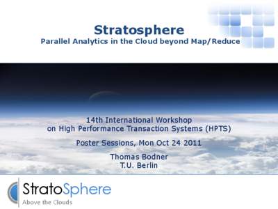 Stratosphere  Parallel Analytics in the Cloud beyond Map/Reduce