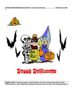 HURON SHORES GENEALOGICAL SOCIETY (Iosco County Michigan) 1 SeptemberHappy Halloween