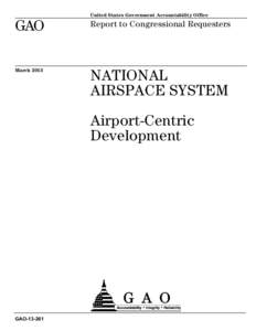 GAO[removed], National Airspace System: Airport-Centric Development