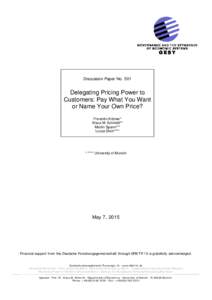 Discussion Paper NoDelegating Pricing Power to Customers: Pay What You Want or Name Your Own Price? Florentin Krämer*