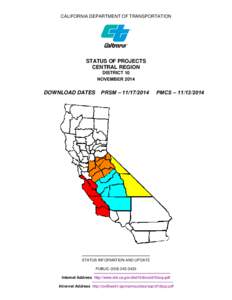 CALIFORNIA DEPARTMENT OF TRANSPORTATION  STATUS OF PROJECTS CENTRAL REGION DISTRICT 10 NOVEMBER 2014