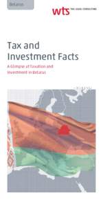Belarus  Tax and Investment Facts A Glimpse at Taxation and Investment in Belarus