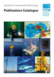 Society for Underwater Technology  Publications Catalogue SUT Publications Catalogue