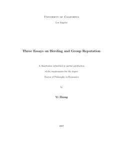 University of California Los Angeles Three Essays on Herding and Group Reputation  A dissertation submitted in partial satisfaction