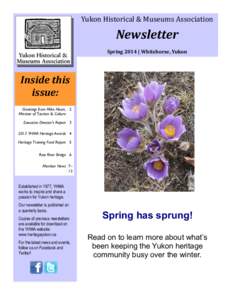 Yukon Historical & Museums Association  Newsletter Spring 2014 | Whitehorse, Yukon  Inside this