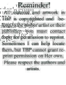 Reminder!  All material and artwork in TBP is copyrighted and belong to the author\artist or their publisher. You must contact them for permission to reprint.