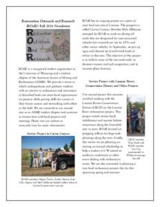 Restoration Outreach and Research (ROaR!) Fall 2011 Newsletter ROaR! is a recognized student organization at the University of Wyoming and a student chapter of the American Society of Mining and