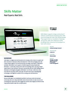 PIVOTAL LABS CASE STUDY  Skills Matter Real Experts. Real Skills  Skills Matter supports a large community of