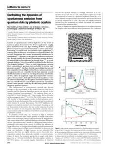 letters to nature .............................................................. Controlling the dynamics of spontaneous emission from quantum dots by photonic crystals
