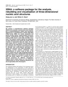 5108±5121 Nucleic Acids Research, 2003, Vol. 31, No. 17 DOI: nar/gkg680 3DNA: a software package for the analysis, rebuilding and visualization of three-dimensional nucleic acid structures