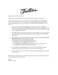 Dear Community Event Coordinator: Thank you for contacting Fentons Creamery regarding your upcoming event/fundraiser. As an active community member, we take part in, host, and champion many local fundraising events. We t