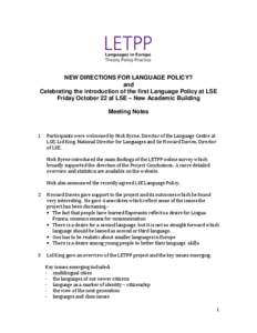NEW DIRECTIONS FOR LANGUAGE POLICY? and Celebrating the introduction of the first Language Policy at LSE Friday October 22 at LSE – New Academic Building Meeting Notes
