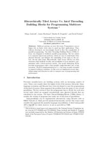 Hierarchically Tiled Arrays Vs. Intel Threading Building Blocks for Programming Multicore Systems ? Diego Andrade1 , James Brodman2 , Basilio B. Fraguela1 , and David Padua2 1