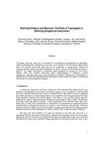 Burning Embers and Beyond: The Role of Typologies in Defining Dangerous Outcomes Farhana Yamin, Institute of Development Studies, Sussex, UK, Joel Smith, Status Consulting, USA, and Ian Burton, Scientist Emeritus, Meteor