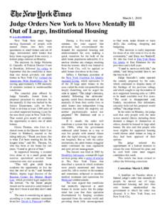 March 1, 2010  Judge Orders New York to Move Mentally Ill Out of Large, Institutional Housing By A. G. SULZBERGER