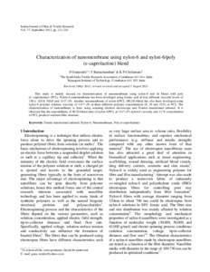 Indian Journal of Fibre & Textile Research Vol. 37, September 2012, pp[removed]Characterization of nanomembrane using nylon-6 and nylon-6/poly (e-caprolactine) blend P Gunavathi1,a, T Ramachandran2 & K P Chellamani1