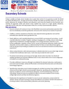 Secondary Schools ….….….….….….….….….….….….….….….…..….…...…. Today’s middle and high school students have spent their entire K-12 experience under the failed No Child Left Behind Ac