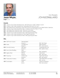 Actor Biography  Jason Whyte. Height 177 cm  Awards.