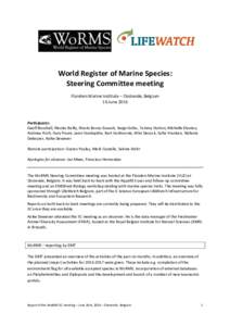 World Register of Marine Species: Steering Committee meeting Flanders Marine Institute – Oostende, Belgium 16 JuneParticipants:
