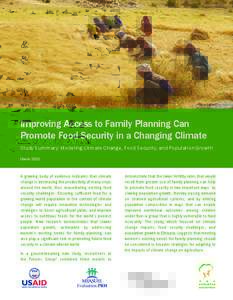 Photo by Alan D. Coogan  Improving Access to Family Planning Can Promote Food Security in a Changing Climate Study Summary: Modeling Climate Change, Food Security, and Population Growth March 2012