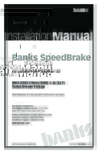 InstallationManual Banks SpeedBrake For use with Palm® Tungsten™ E2Chevy/GMC 6.6L (LLY) Turbo-Diesel Pickup