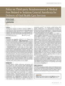 AMERICAN ACADEMY OF PEDIATRIC DENTISTRY  Policy on Third-party Reimbursement of Medical Fees Related to Sedation/General Anesthesia for Delivery of Oral Health Care Services Review Council