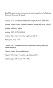This PDF is a selection from an out-of-print volume from the National Bureau of Economic Research Volume Title: The Output of Manufacturing Industries, [removed]Volume Author/Editor: Solomon Fabricant, assisted by Juliu