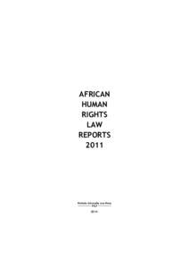 AFRICAN HUMAN RIGHTS LAW REPORTS 2011