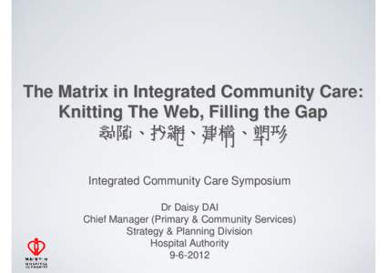 The Matrix in Integrated Community Care