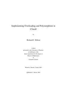 Implementing Overloading and Polymorphism in Cforall by Richard C. Bilson