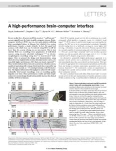 Vol 442|13 July 2006|doi:nature04968  LETTERS A high-performance brain–computer interface Gopal Santhanam1*, Stephen I. Ryu1,2*, Byron M. Yu1, Afsheen Afshar1,3 & Krishna V. Shenoy1,4 Recent studies have demons
