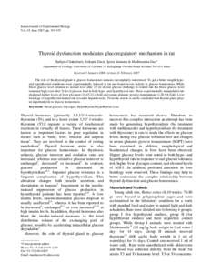 Indian Journal of Experimental Biology Vol. 45, June 2007, pp[removed]Thyroid dysfunction modulates glucoregulatory mechanism in rat Sudipta Chakrabarti, Srikanta Guria, Ipsita Samanta & Madhusudan Das* Department of Zo