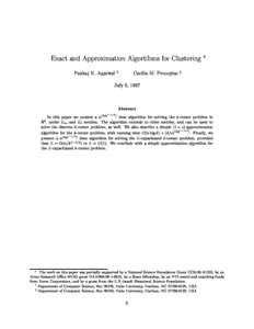 Exact and Approximation Algortihms for Clustering  Pankaj K. Agarwal y Cecilia M. Procopiuc z  July 8, 1997
