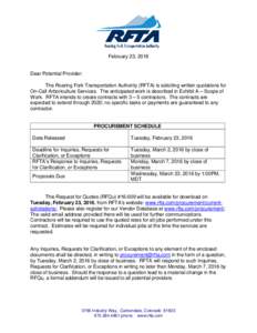 February 23, 2016  Dear Potential Provider: The Roaring Fork Transportation Authority (RFTA) is soliciting written quotations for On-Call Arboriculture Services. The anticipated work is described in Exhibit A – Scope o