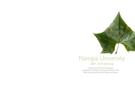 Naropa UniversitySelf Study Naropa University Self-Study Report prepared for the Higher Learning Commission of the North Central Association of Colleges and Schools
