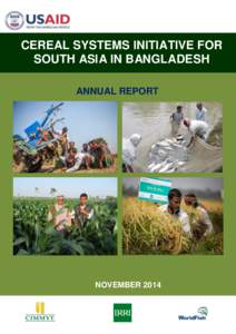 CEREAL SYSTEMS INITIATIVE FOR SOUTH ASIA IN BANGLADESH ANNUAL REPORT NOVEMBER 2014