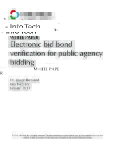 WHITE PAPER  Electronic bid bond verification for public agency bidding Dr. Joseph Rowland