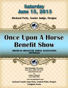 Saturday June 15, 2013 Richard Petty, Senior Judge, Oregon Once Upon A Horse Benefit Show