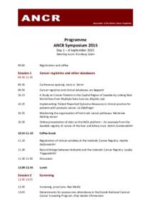 Programme ANCR Symposium 2015 Day 1 – 8 September 2015 Meeting room: Kronborg Salen