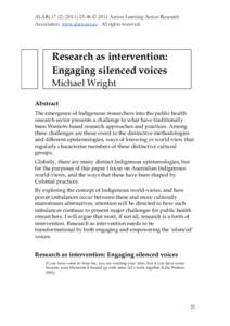 ALARj-46 © 2011 Action Learning Action Research Association. www.alara.net.au All rights reserved. Research as intervention: Engaging silenced voices Michael Wright