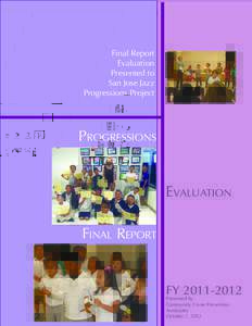 Final Report Evaluation Presented to San Jose Jazz Progressions Project