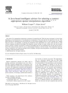 ARTICLE IN PRESS  Computers & Geosciences–1018 www.elsevier.com/locate/cageo  A Java-based intelligent advisor for selecting a contextappropriate spatial interpolation algorithm$,$$