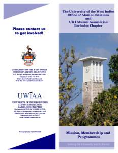 Please contact us to get involved! The University of the West Indies Office of Alumni Relations and