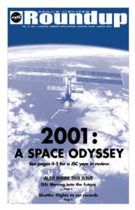 VO L[removed]N O. 1 LY N D O N B . J O H N S O N S PAC E C E N T E R H O U S TO N , T E X A S JA N UA RY[removed]: A SPACE ODYSSEY See pages 4-5 for a JSC year in review
