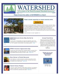 Please forward this edition of WATERSHED to a friend!  Please consider supporting our mission securely online.                                                Welcome to the first digital edition o