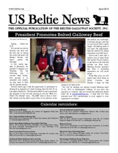 www.beltie.org  April 2013 US Beltie News THE OFFICIAL PUBLICATION OF THE BELTED GALLOWAY SOCIETY, I N C .