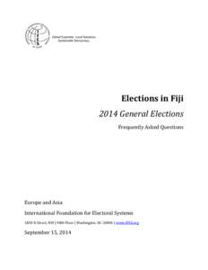 Elections in Fiji 2014 General Elections Frequently Asked Questions Europe and Asia International Foundation for Electoral Systems